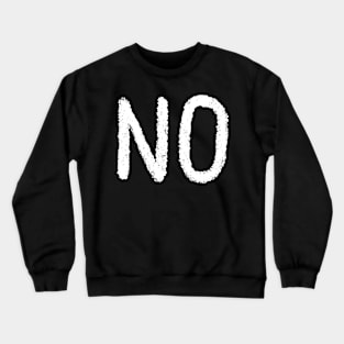 No Crewneck Sweatshirt